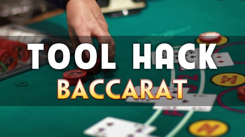 tool hack baccarat